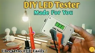 💥Unbelievable DIY! LED Testing Machine |💡 घर पर बनाओ Smart LED Tester | Check Any LED in Seconds