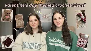 valentine's day themed crochet ideas 💕// decor, plushies, flowers, practical items, clothes + more