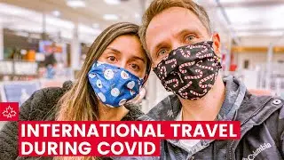 FLYING IN 2021 - Travelling During Covid from Calgary to Mexico