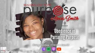 Obedience in Pursuing Purpose
