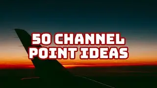 50 Twitch Channel Point Redemption Ideas
