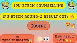 IPU Btech Round-2 Seat Allotment Result Out? 🥳🔥|#ggsipu| IPU BTECH Counselling 2023 | GGSIPU | Btech
