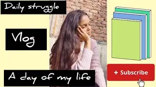 A day of my struggle full life, mini vlog, Study, teaching,  working  #upscjourney #dailylife #life 