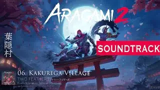 Aragami 2 (Original Soundtrack) 06 - Kakurega Village