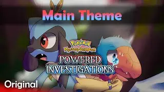 PMD: Powered Investigations Main Theme