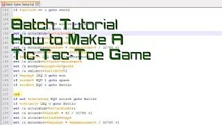 Batch Tutorial: How to make a game of Tic Tac Toe