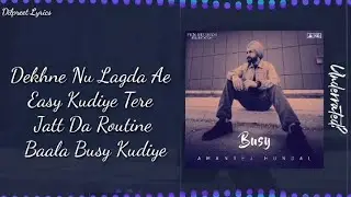 Busy (Lyrics) - Amantej Hundal | Anker Deol | Whatsapp Status | Latest Punjabi Song | DilpreetLyrics