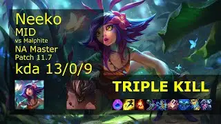 Neeko Mid vs Malphite - NA Master 13/0/9 Patch 11.7 Gameplay