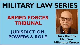 Military Law - Session 30 (Armed Forces Tribunal)