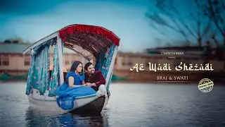 Kashmir Pre Wedding Teaser 2021 | Braj & Swati | Cinestyle India | Dal Lake | Gulmarg | Srinagar