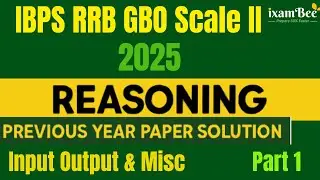 IBPS RRB GBO Scale II 2025 | Reasoning Previous Year Paper Solution Part 1 | Input Output & Misc