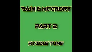 Bain & McCrory - Part 2 [ Ryzols Tune ] 20