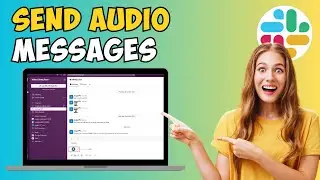How to Send Audio Messages in Slack