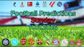 Football Predictions Today | Top Matches Sunday 11.01.2026 | Barcelona vs Real Madrid