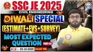 SSC JE 2025 | Estimate + EVS + Survey Most Expected Questions #4 | Civil Engineering | Anil Sir