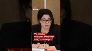 &ldquo;Ay deputat, işsizlikdən, pensiyadan danış, şortikdən yox&rdquo; - sosial media şərhləri