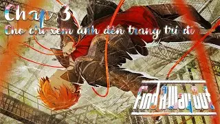 [Vietsub - Chap 3] Find A Way Out: Cho chị xem &aacute;nh đ&egrave;n trang tr&iacute; đi