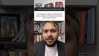 Em rela&ccedil;&atilde;o ao calor. A altera&ccedil;&atilde;o do anexo mudou os limites de toler&acirc;ncia. Emito novo LTCAT?