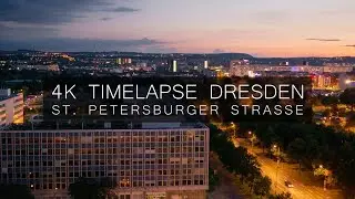 FMB Dresden Timelapse St. Petersburger Strasse | Pirnaische Vorstadt Day To Night 2017 [4K Footage]