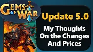 Gems of War 5.0 Update Patch Notes  - My thoughts on the New Update and Prices in Game