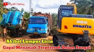Lumpur Tebal Truck Kayu Terperosok Dalam Sungai Proses Evakuasi Driver Bingung Banjir Sudah Naik 
