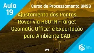 Aula 19 – Ajustamento dos pontos via HGO e exportação para ambiente CAD