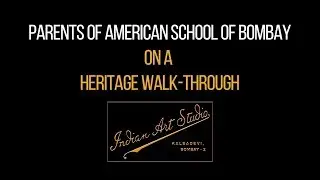 Parents of American School of Bombay on a Heritage Walk-Through | Indian Art Studio