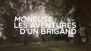 Moneuse : les aventures d'un Brigand - Teaser