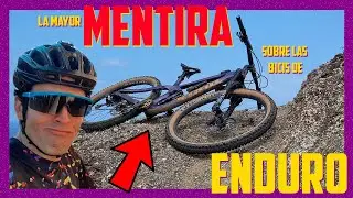 La mayor MENTIRA sobre las Enduro MTB - Mira este v&iacute;deo ANTES DE COMPRAR UNA