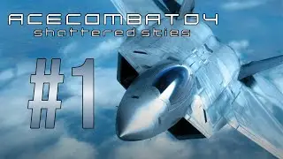 Ace Combat 04: Shattered Skies - Fui mas Ja Voltei #1