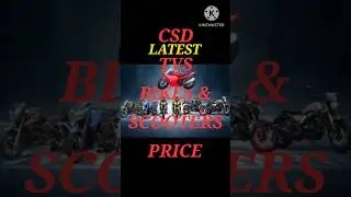 CSD PRICE OF ALL TVS BIKES AND SCOOTERS