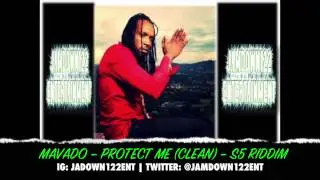 Mavado - Protect Me (Clean) - S5 Riddim [Truckback Records] - 2014