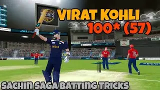 Virat Kohli 100 Runs in 57 Balls | Sachin Saga Cricket Game | Batting Tricks & Highlights