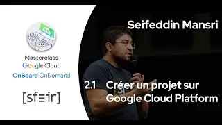 2.1. Créer un projet sur Google Cloud Platform - OnBoard Google Cloud Platform OnDemand