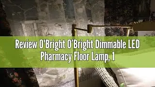 Review O'Bright O&rsquo;Bright Dimmable LED Pharmacy Floor Lamp, 12W LED, Full Range Dimming, 360 Degree S