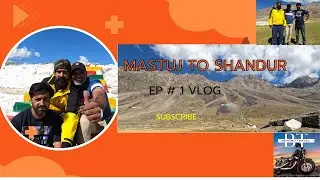 MASTUJ TO SHANDOOR TOP | EP # 1 #Pakistan #BikeTour #PakistanMotoVlog Beyondtravel4450