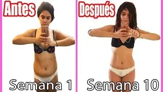 Como ponerse FIT en 10 semanas l Baja de peso rapido y sanamente