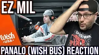 REACTION TO 'PANALO' BY EZ MIL (LIVE ON THE WISH BUS USA)