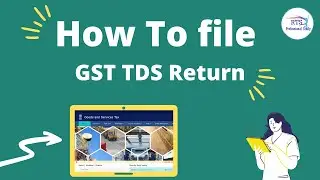 How To File GSTR TDS Receivable Return on GST Portal