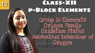 Class-XII p-Block Elements (Group-16 Elements)