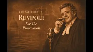 Rumpole For The Prosecution | John Mortimer | BBC Radio Drama | The Golden Drama