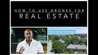 How To Use Drones For Real Estate - Driven Marketing Solutions