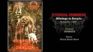 Eternal Madness (INA) - Offerings to Rangda (Full Album) 1997