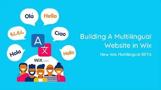 Building A Multilingual Website in Wix | 2019 Edition | Wix Website Tutorial