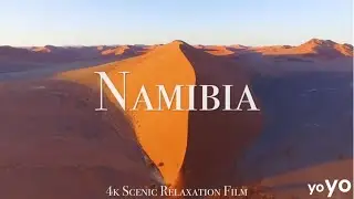 Namibia 4K - Scenic Relaxation Film With African Music