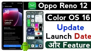 oppo reno 12 color os 16 new system update | oppo reno 12 color os 16 spacial feature | oppo