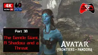 Avatar Frontiers of Pandora Gameplay - Part 38 The Gentle Giant, A Shadow and a Threat 4K UHD 60fps