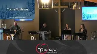 Faith Chapel - Parable of the Prodigal: Luke 15:11-20. 01-11-2026 - Pastor Len Thebarge