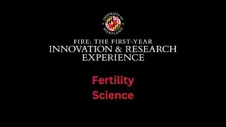 Fertility Science - FIRE Stream Info Session