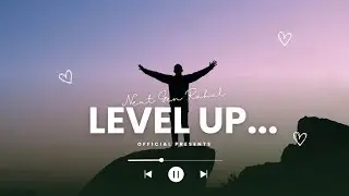 LEVEL UP &mdash; The Next Gen Rise | Rahul's (Official Video)